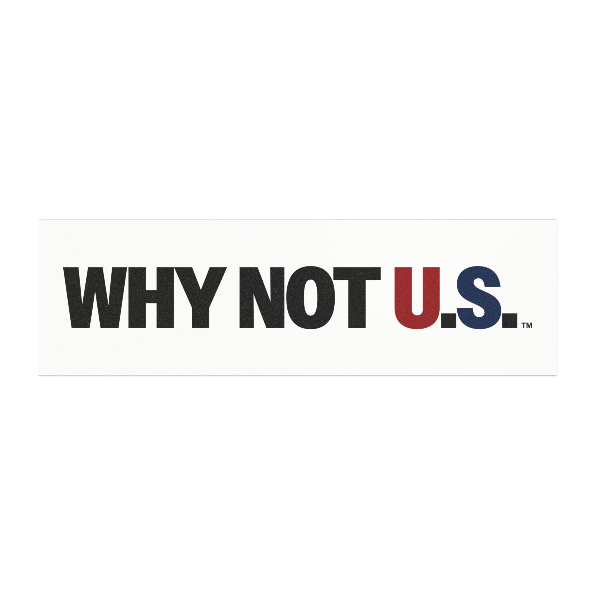 WHY NOT U.S.™ Car Magnet — Patriotic Red & Blue Magnetic Decal