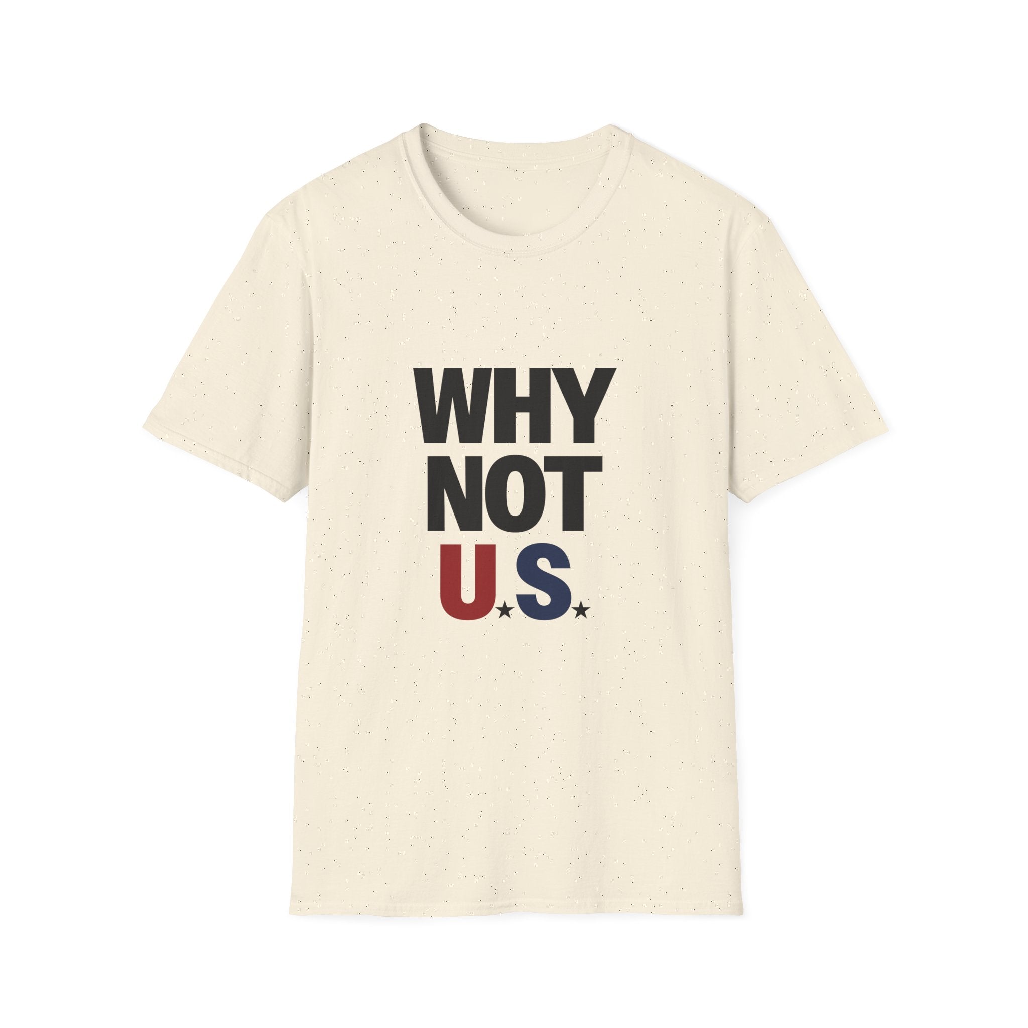WHY NOT U.S.™ T-Shirt | Patriotic, American Flag Colors