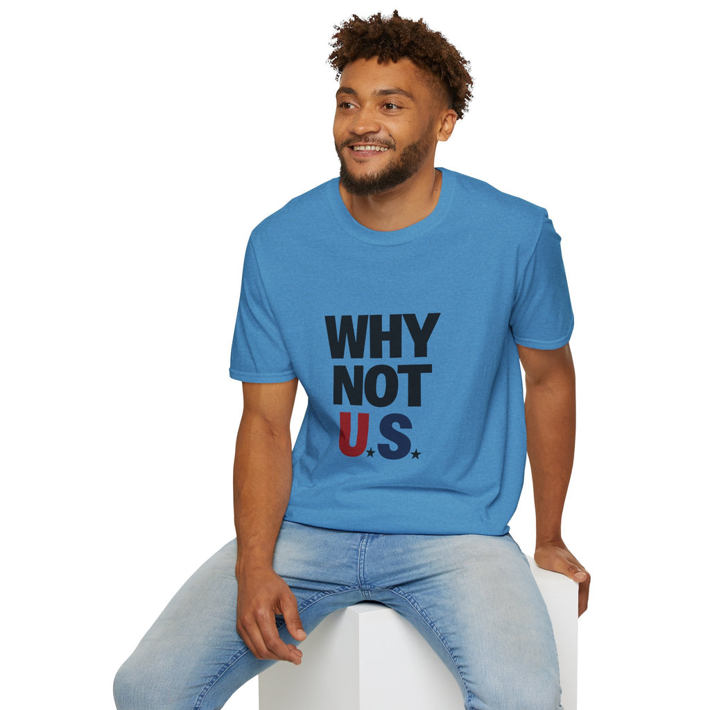WHY NOT U.S.™ T-Shirt | Patriotic, American Flag Colors