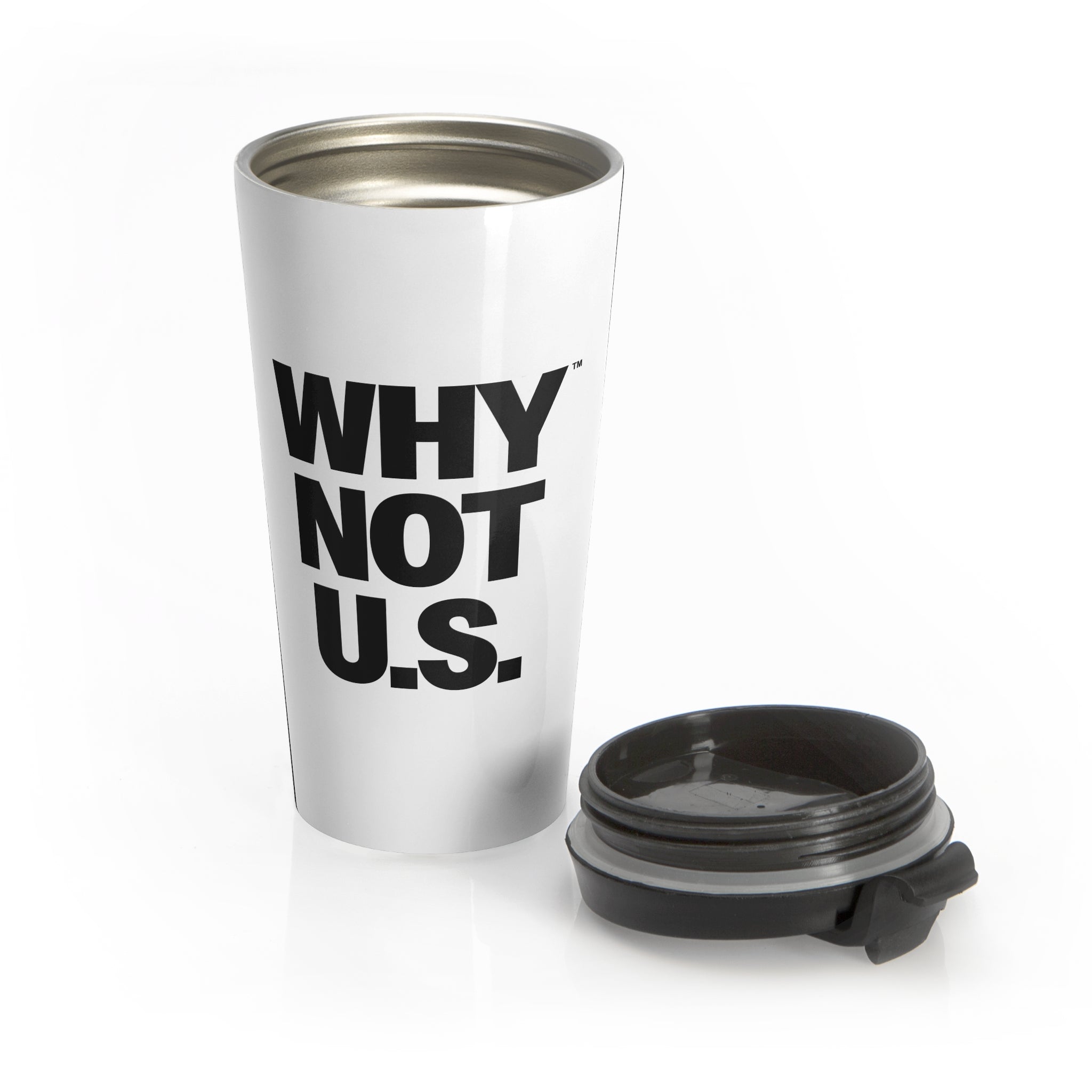WHY NOT U.S.™ Travel Mug | Bold Black Typography, Stainless Steel Tumbler