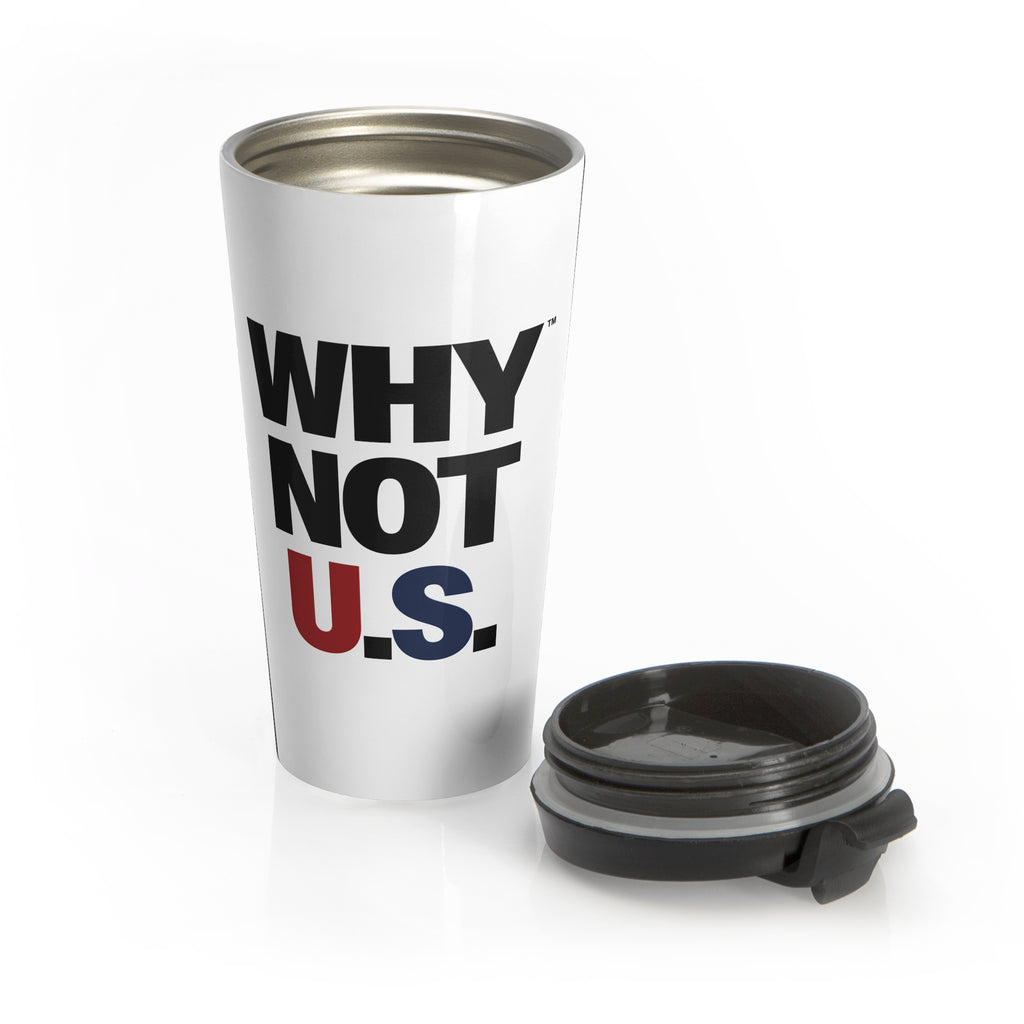 WHY NOT U.S.™ Travel Mug | Bold Black Typography With Red/Blue, Stainless Steel Tumbler