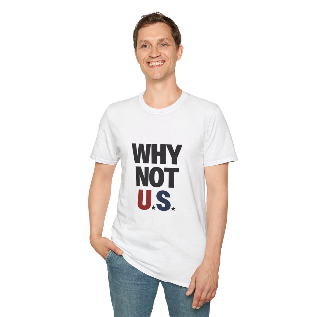 WHY NOT U.S.™ T-Shirt | Patriotic, American Flag Colors