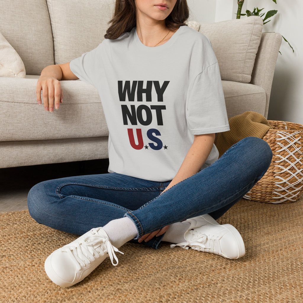 WHY NOT U.S.™ T-Shirt | Patriotic, American Flag Colors