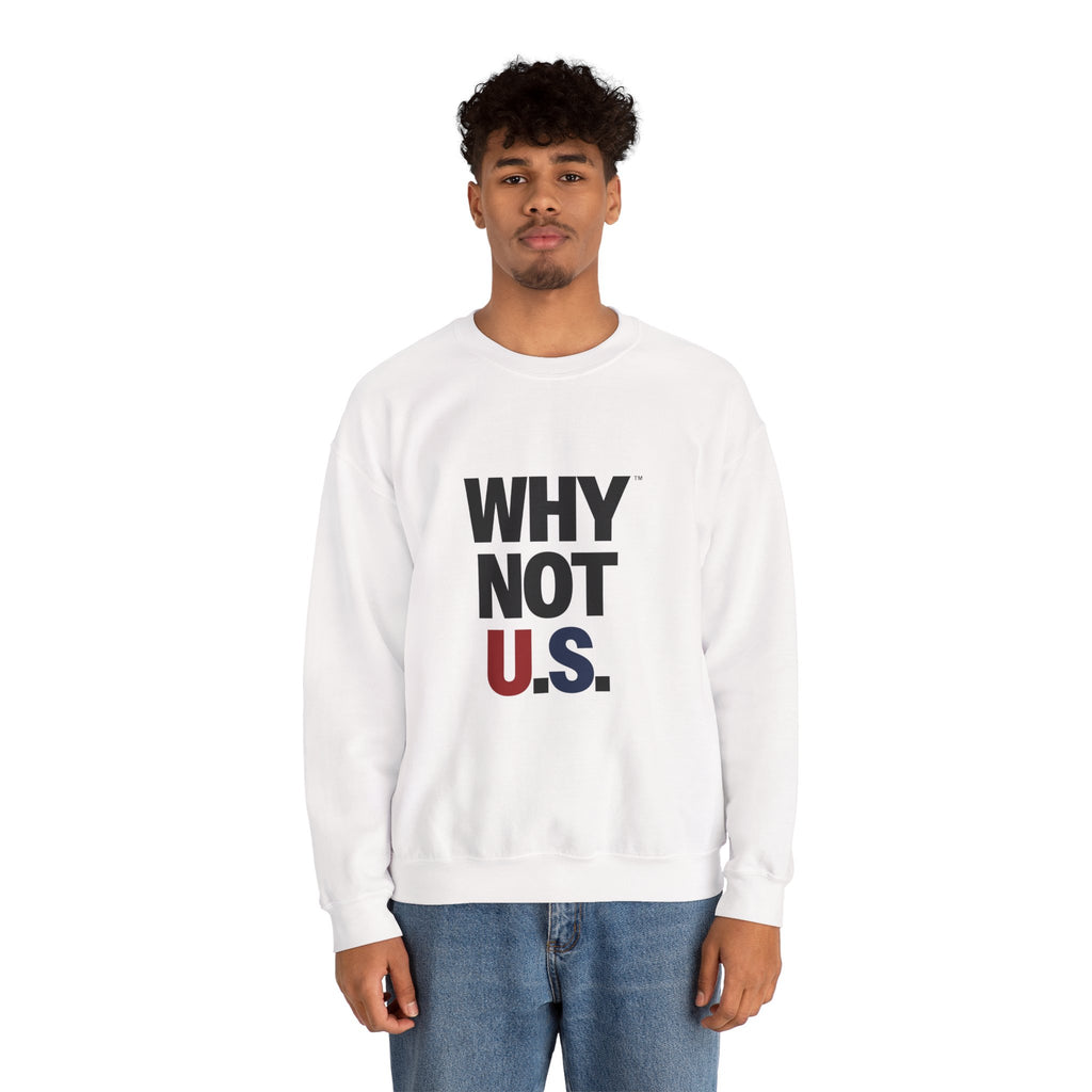 Why Not U.S.™ Unisex Crewneck Sweatshirt