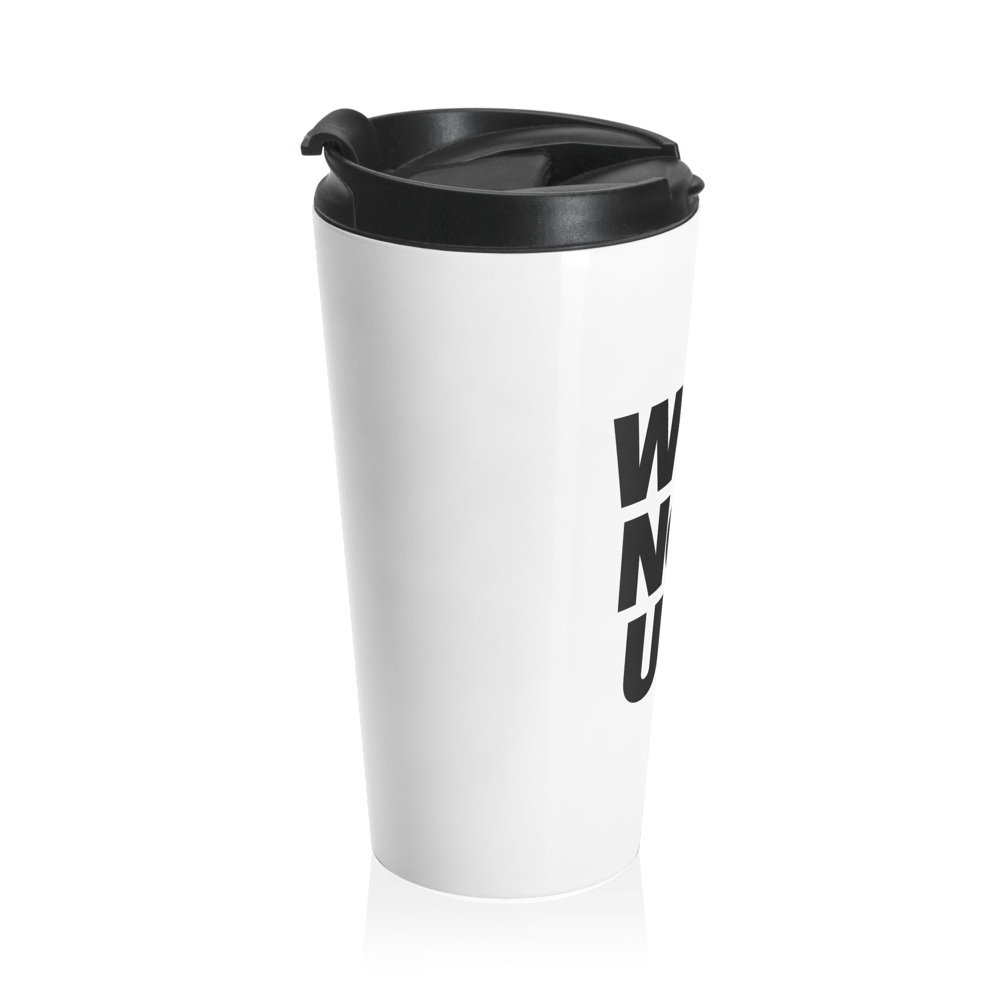 WHY NOT U.S.™ Travel Mug | Bold Black Typography, Stainless Steel Tumbler